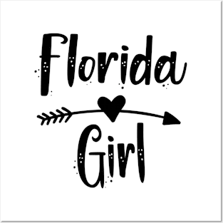 florida girl is the prettiest !! Posters and Art